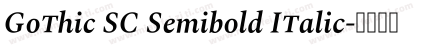 Gothic SC Semibold Italic字体转换